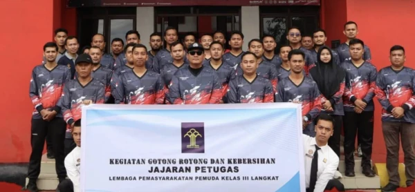 Ciptakan Lingkungan Bersih dan Nyaman, Lapas Pemuda Langkat Lakukan Gotong Royong dan Kebersihan - DigitalMediaPublic